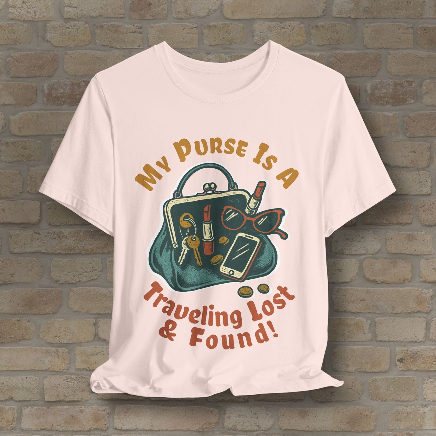 My Purse Is A Traveling Lost & Found Tee