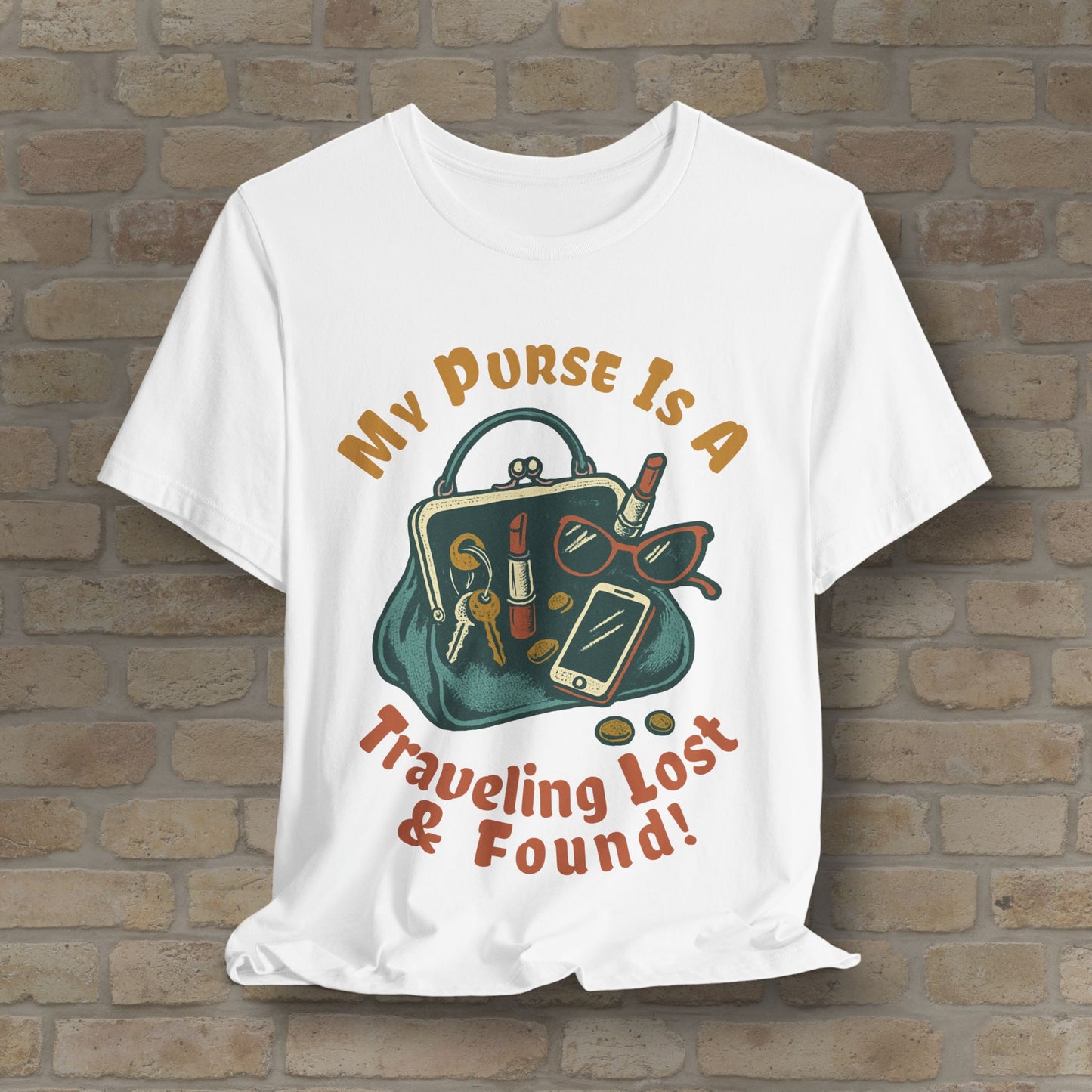 My Purse Is A Traveling Lost & Found Tee