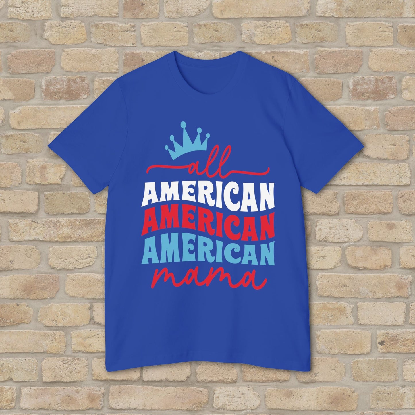 Mostly Text T-Shirts All - American Mama (USA - Made) - Vibrant Styles