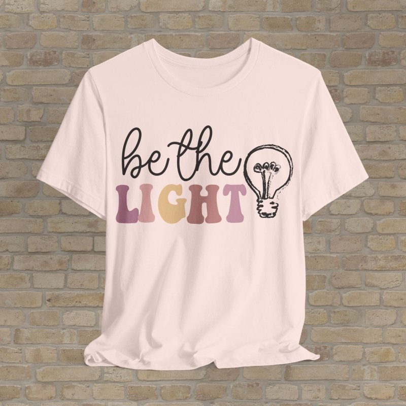 Mostly Text T-Shirts Be The Light Tee - Vibrant Styles