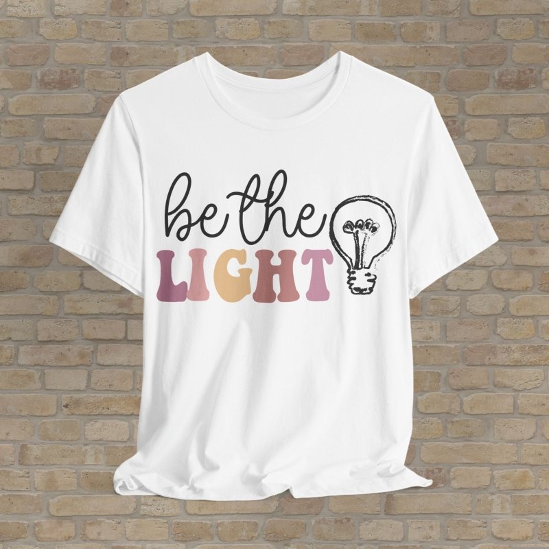 Mostly Text T-Shirts Be The Light Tee - Vibrant Styles