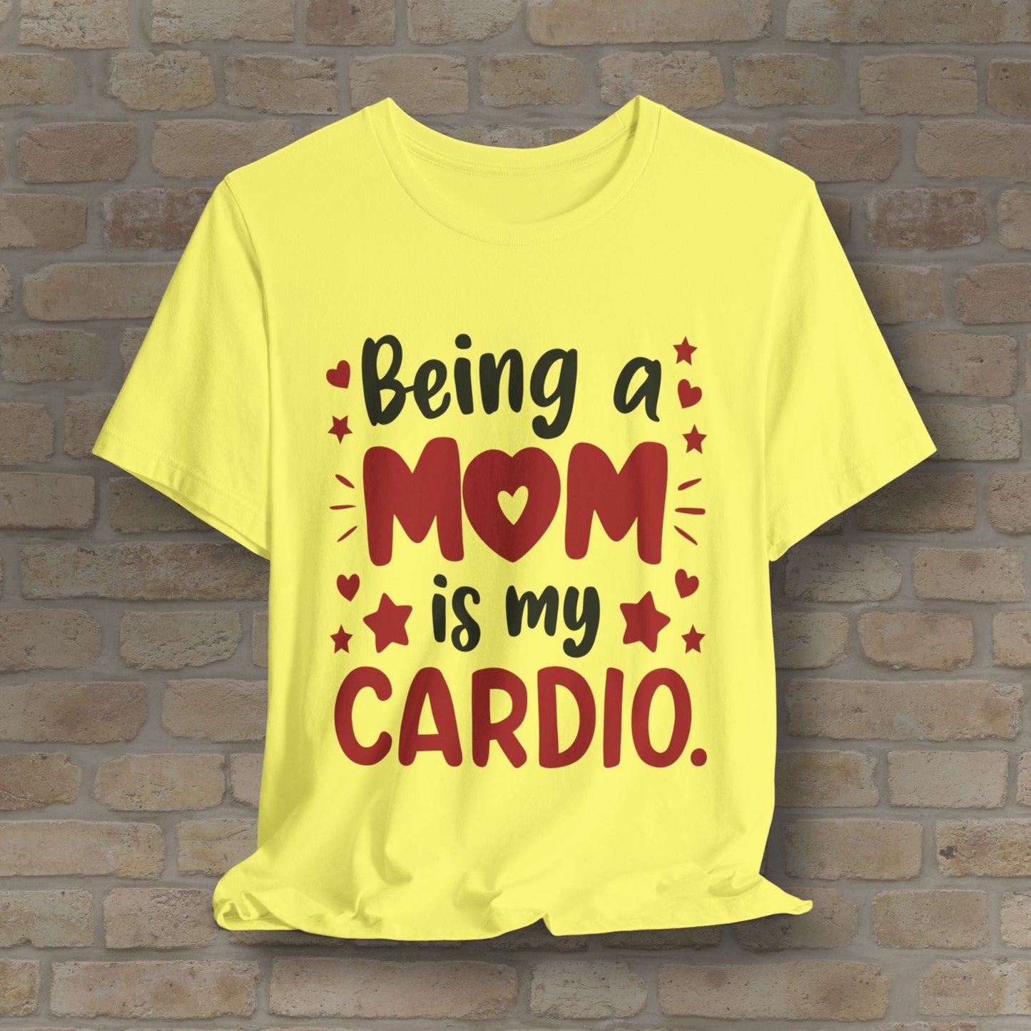 Mostly Text T-Shirts Being a Mom Is My Cardio Tee - Vibrant Styles
