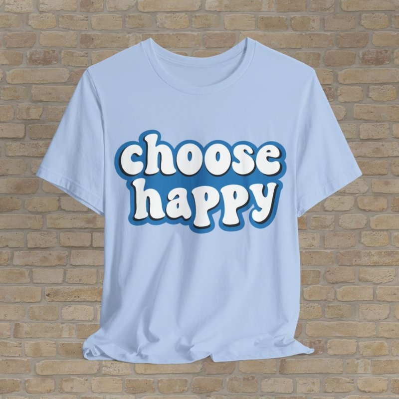 Text Only T-Shirts Choose Happy Tee - Vibrant Styles