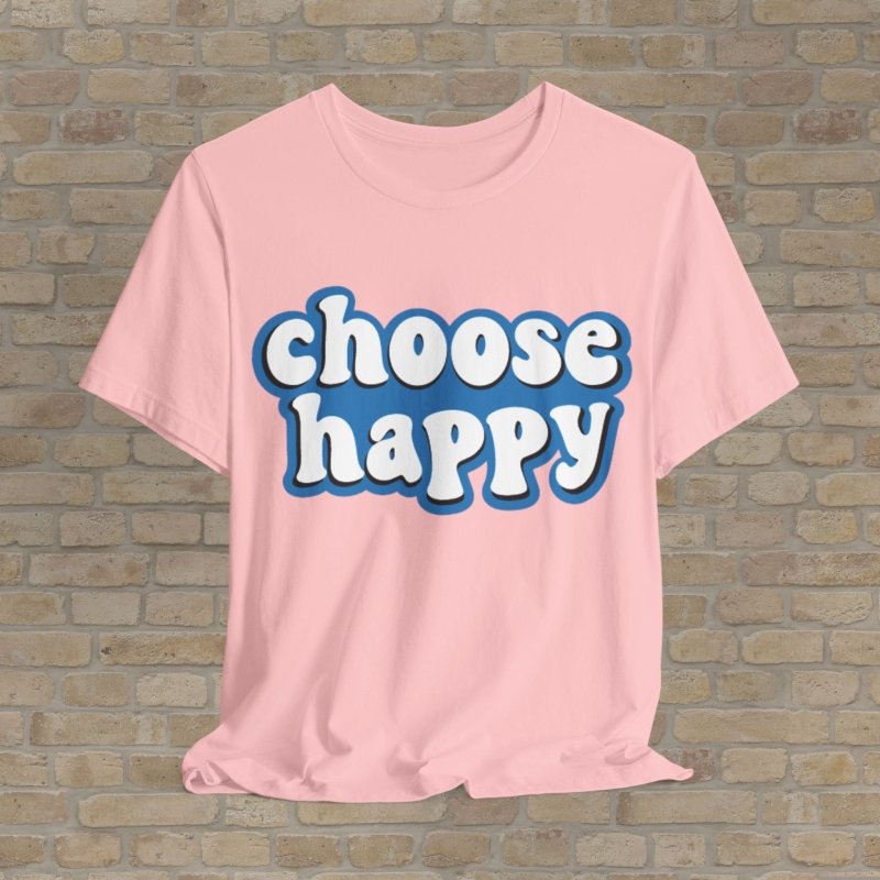 Text Only T-Shirts Choose Happy Tee - Vibrant Styles