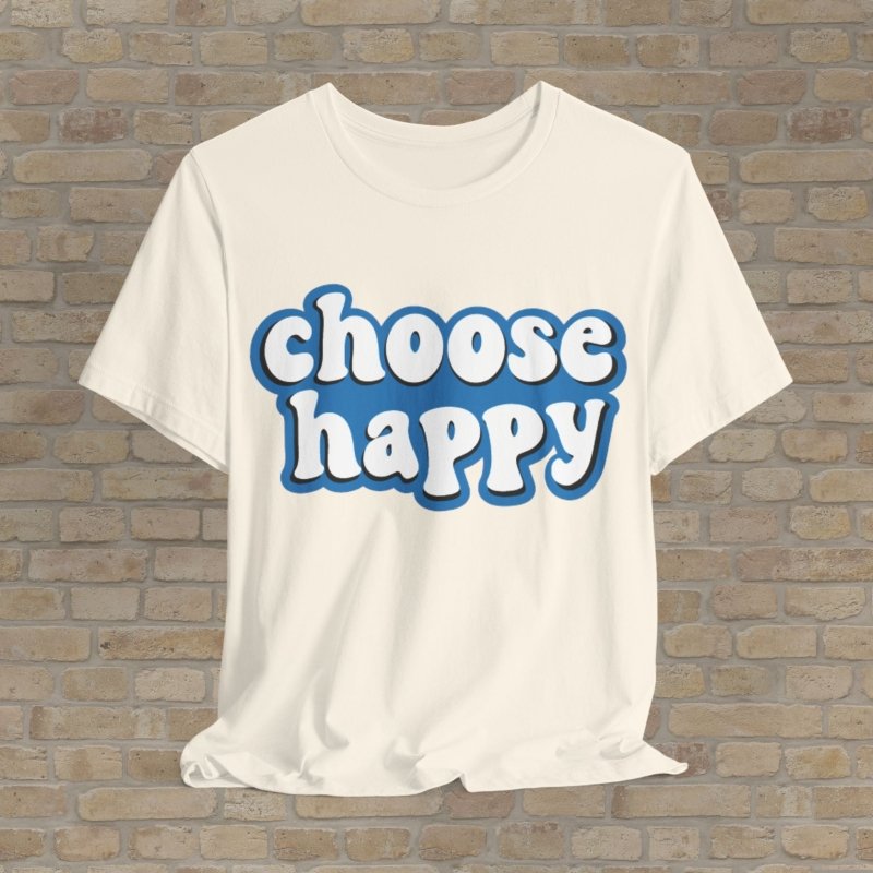 Text Only T-Shirts Choose Happy Tee - Vibrant Styles