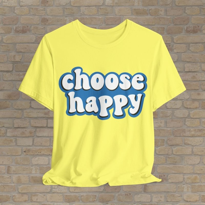 Text Only T-Shirts Choose Happy Tee - Vibrant Styles