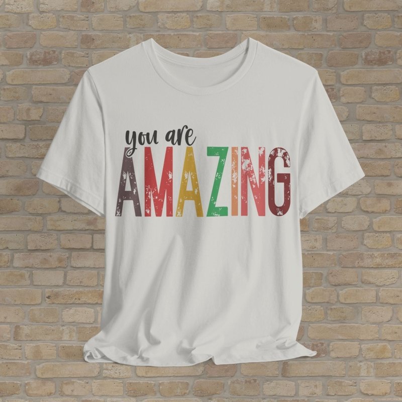 Text Only T-Shirts Color You Amazing Tee - Vibrant Styles