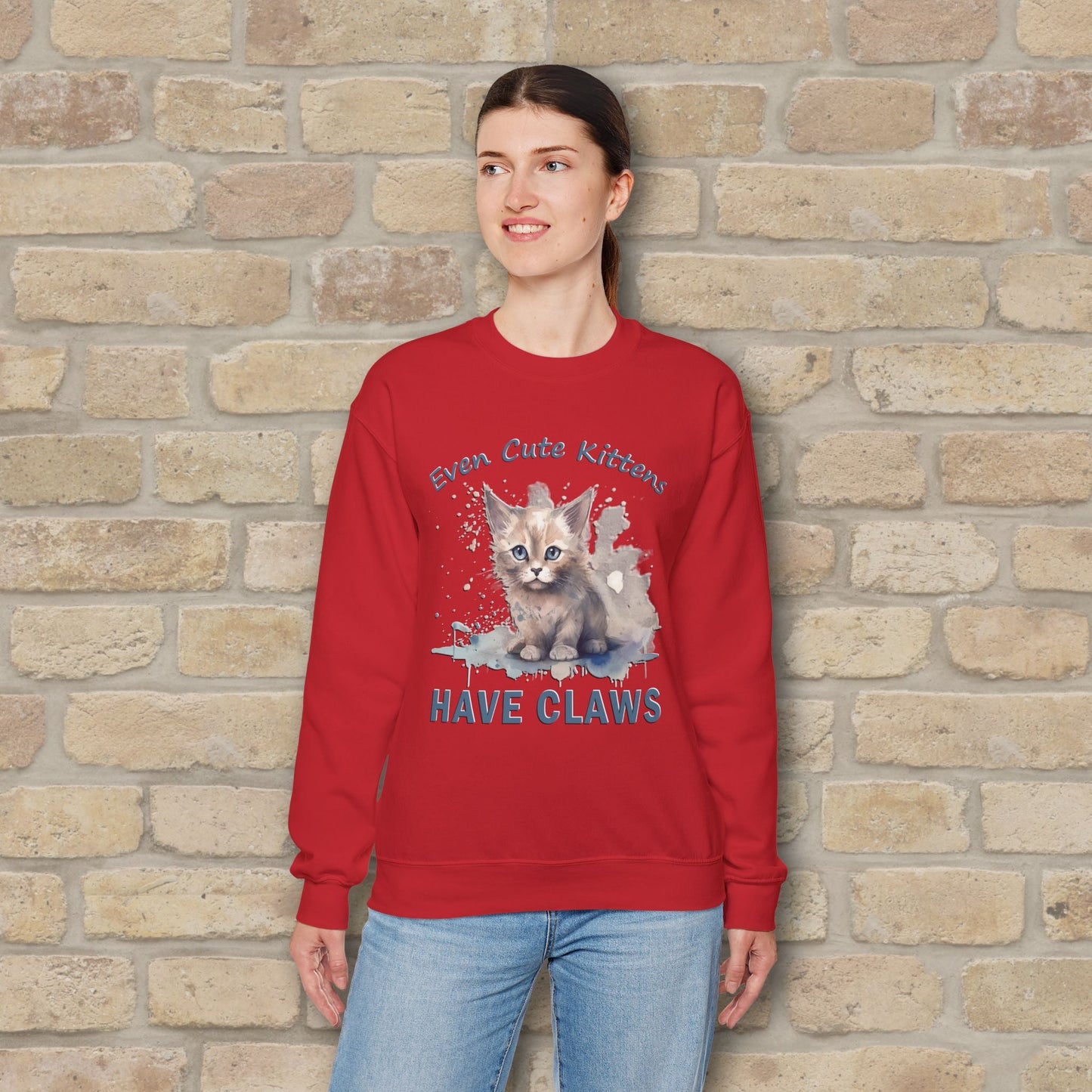Graphic & Text Even Cute Kittens Have Claws Sweatshirt - Vibrant Styles
