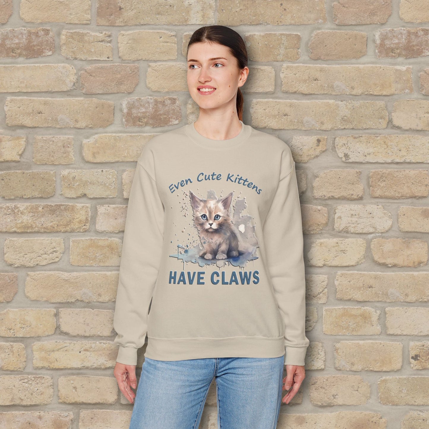 Graphic & Text Even Cute Kittens Have Claws Sweatshirt - Vibrant Styles