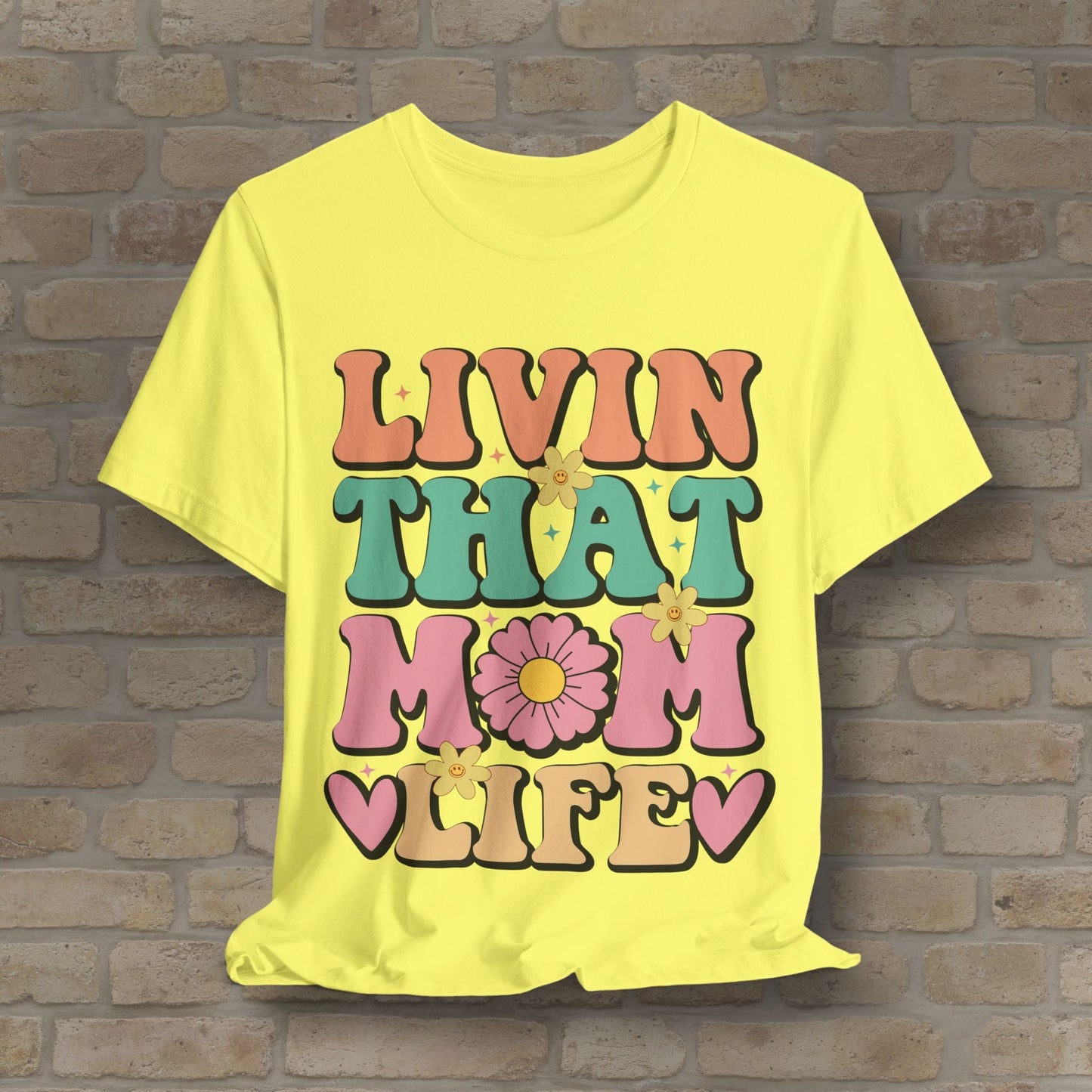 T-Shirt Livin’ That Mom Life Tee - Vibrant Styles