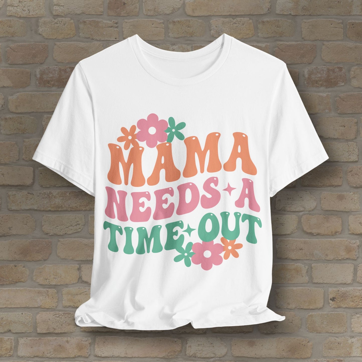 Mostly Text T-Shirts Mama Needs a Time - Out Tee - Vibrant Styles