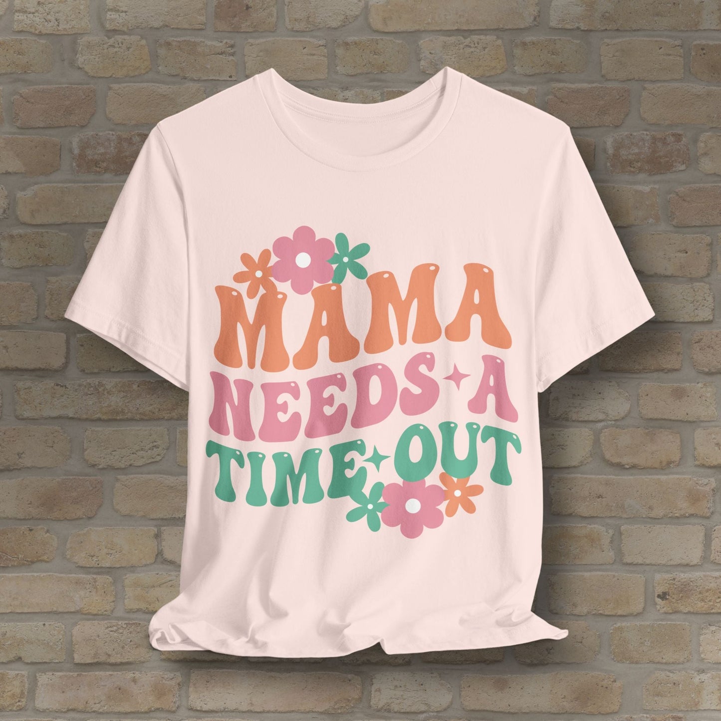 Mostly Text T-Shirts Mama Needs a Time - Out Tee - Vibrant Styles