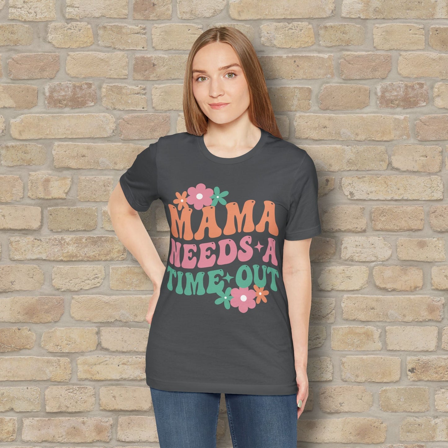 Mostly Text T-Shirts Mama Needs a Time - Out Tee - Vibrant Styles
