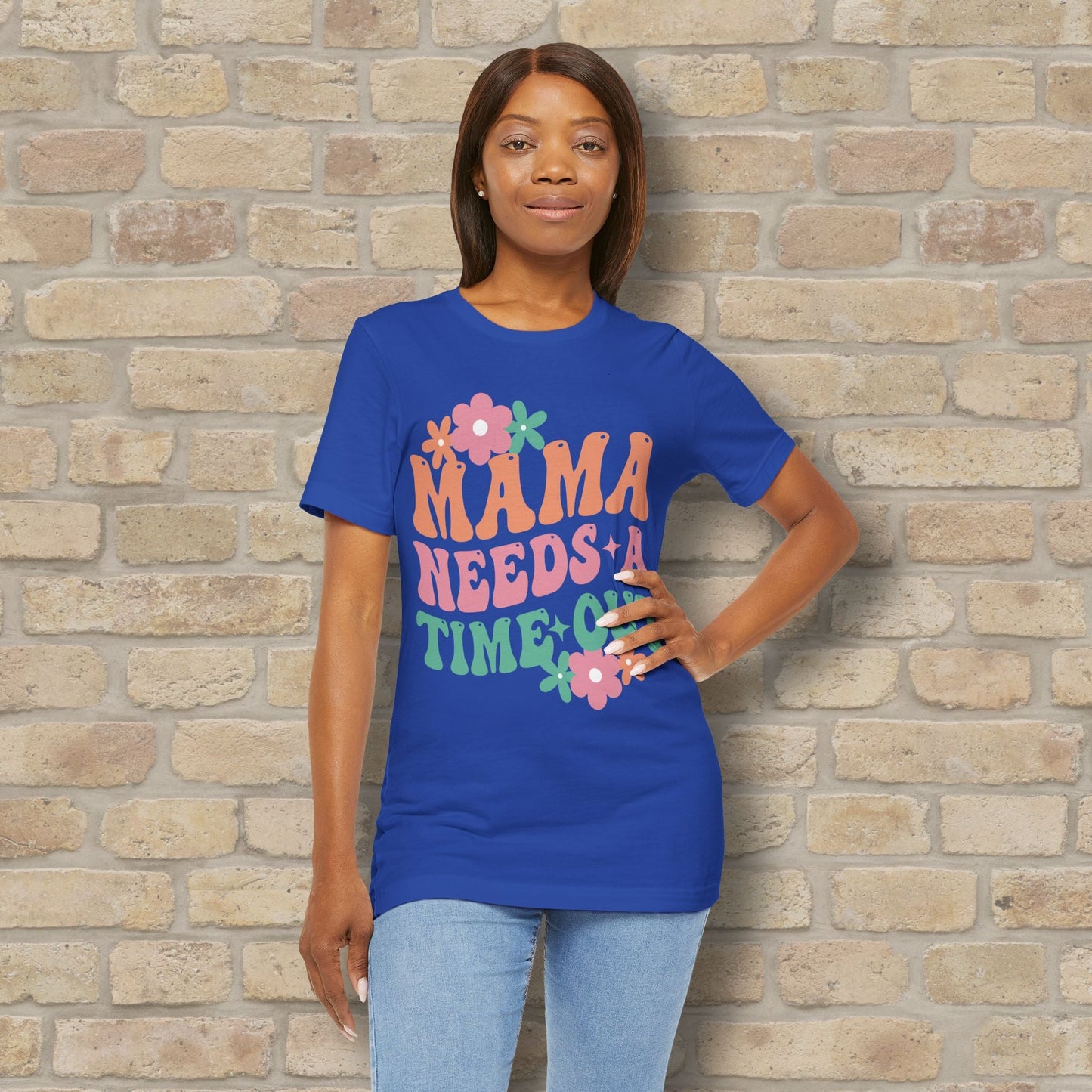 Mostly Text T-Shirts Mama Needs a Time - Out Tee - Vibrant Styles