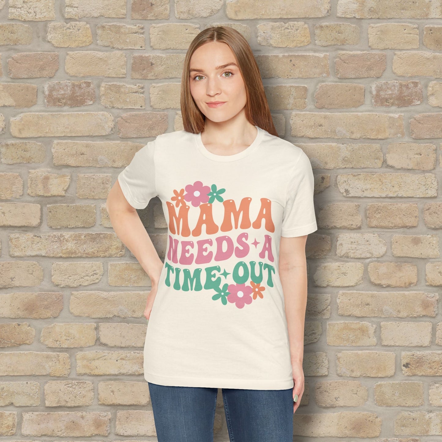 Mostly Text T-Shirts Mama Needs a Time - Out Tee - Vibrant Styles