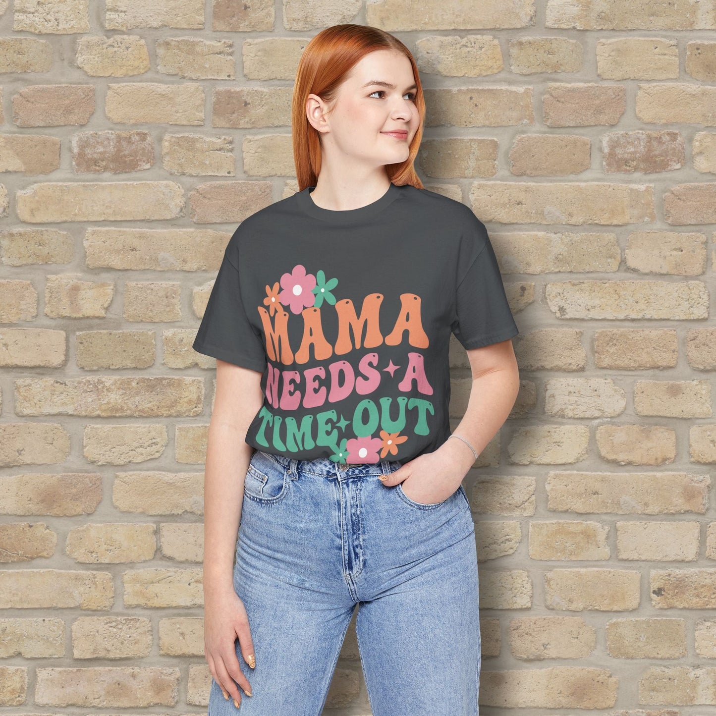 Mostly Text T-Shirts Mama Needs a Time - Out Tee - Vibrant Styles