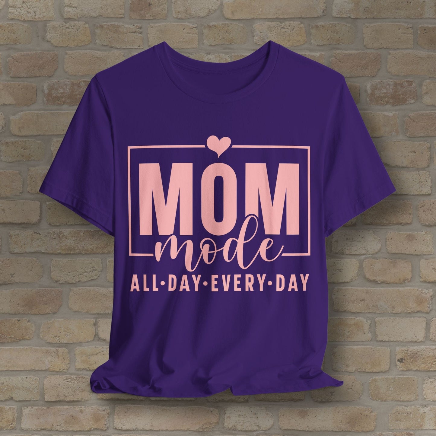 Mostly Text T-Shirts Mom Mode All Day Every Day Tee - Vibrant Styles