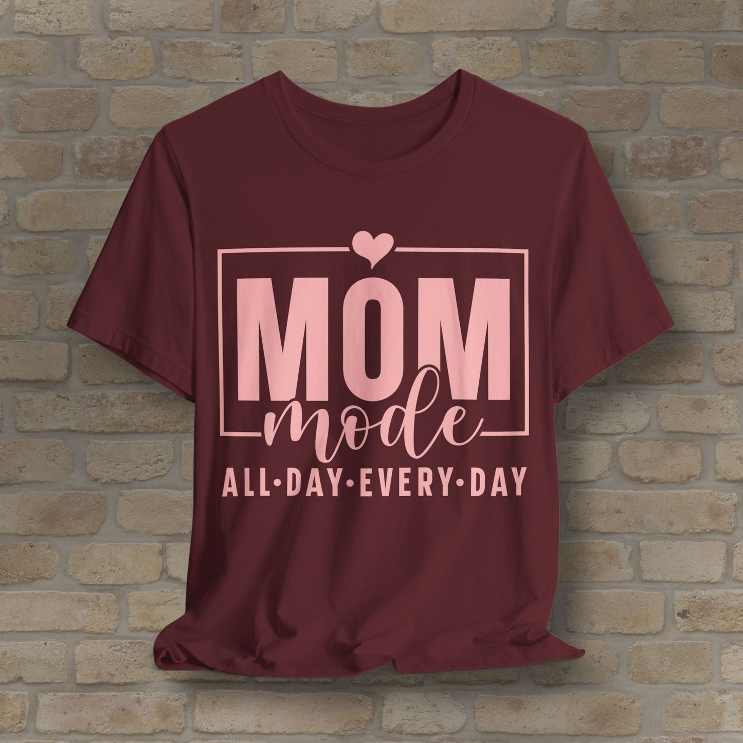 Mostly Text T-Shirts Mom Mode All Day Every Day Tee - Vibrant Styles