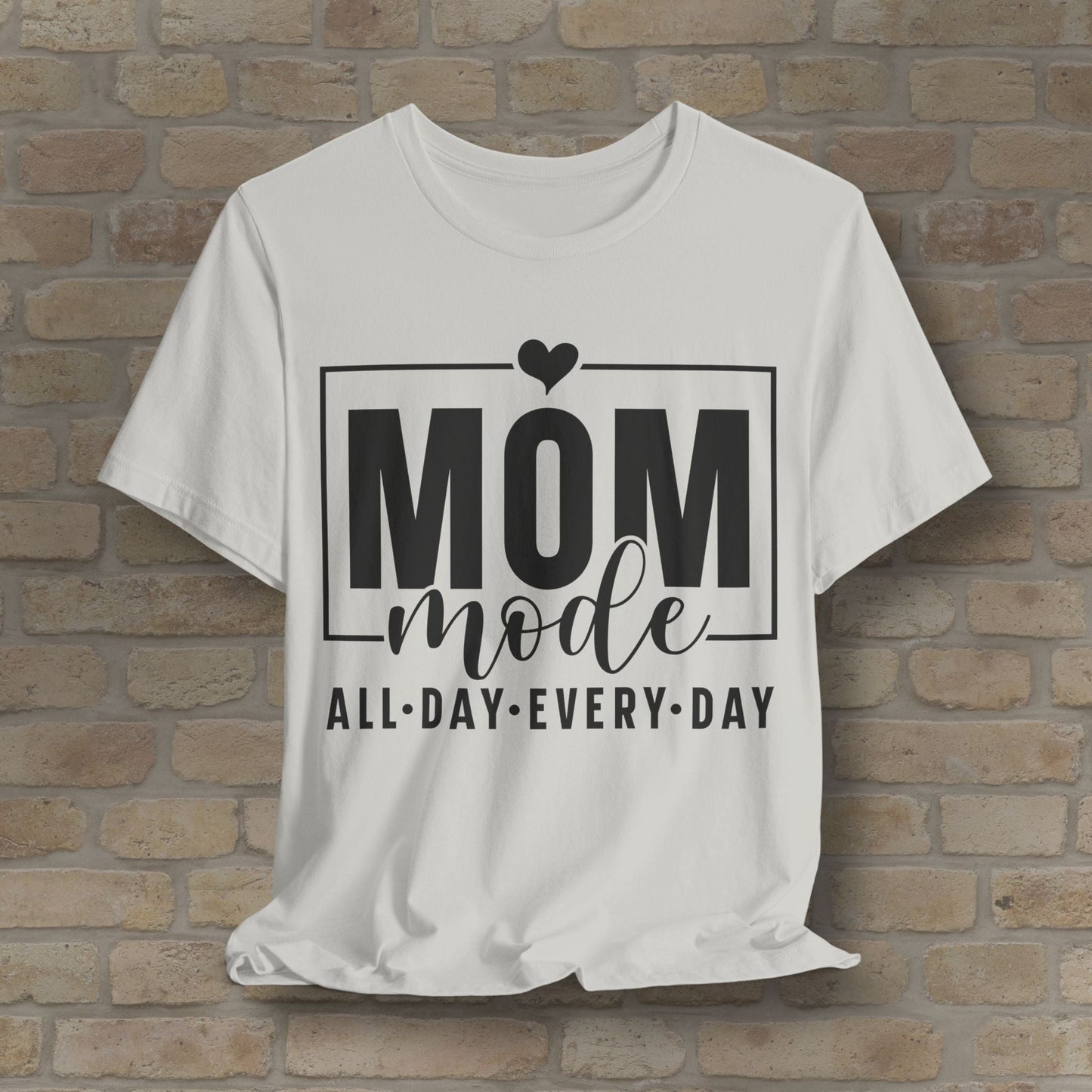 Mostly Text T-Shirts Mom Mode All Day Every Day Tee - Vibrant Styles