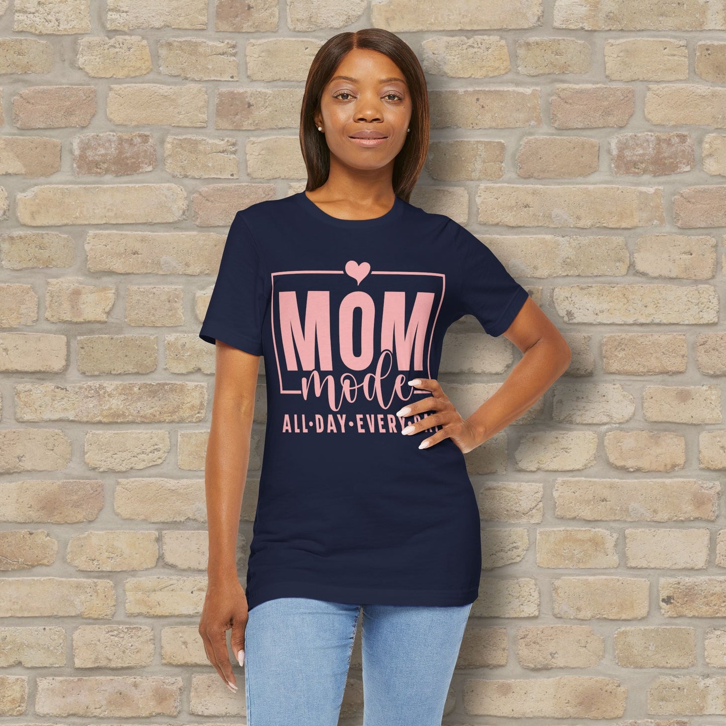 Mostly Text T-Shirts Mom Mode All Day Every Day Tee - Vibrant Styles