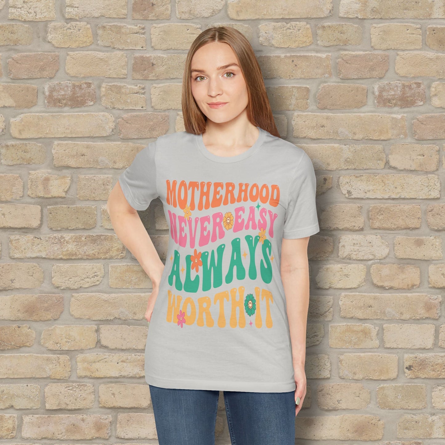 Mostly Text T-Shirts Motherhood. Never Easy. Always Worth It. Tee - Vibrant Styles