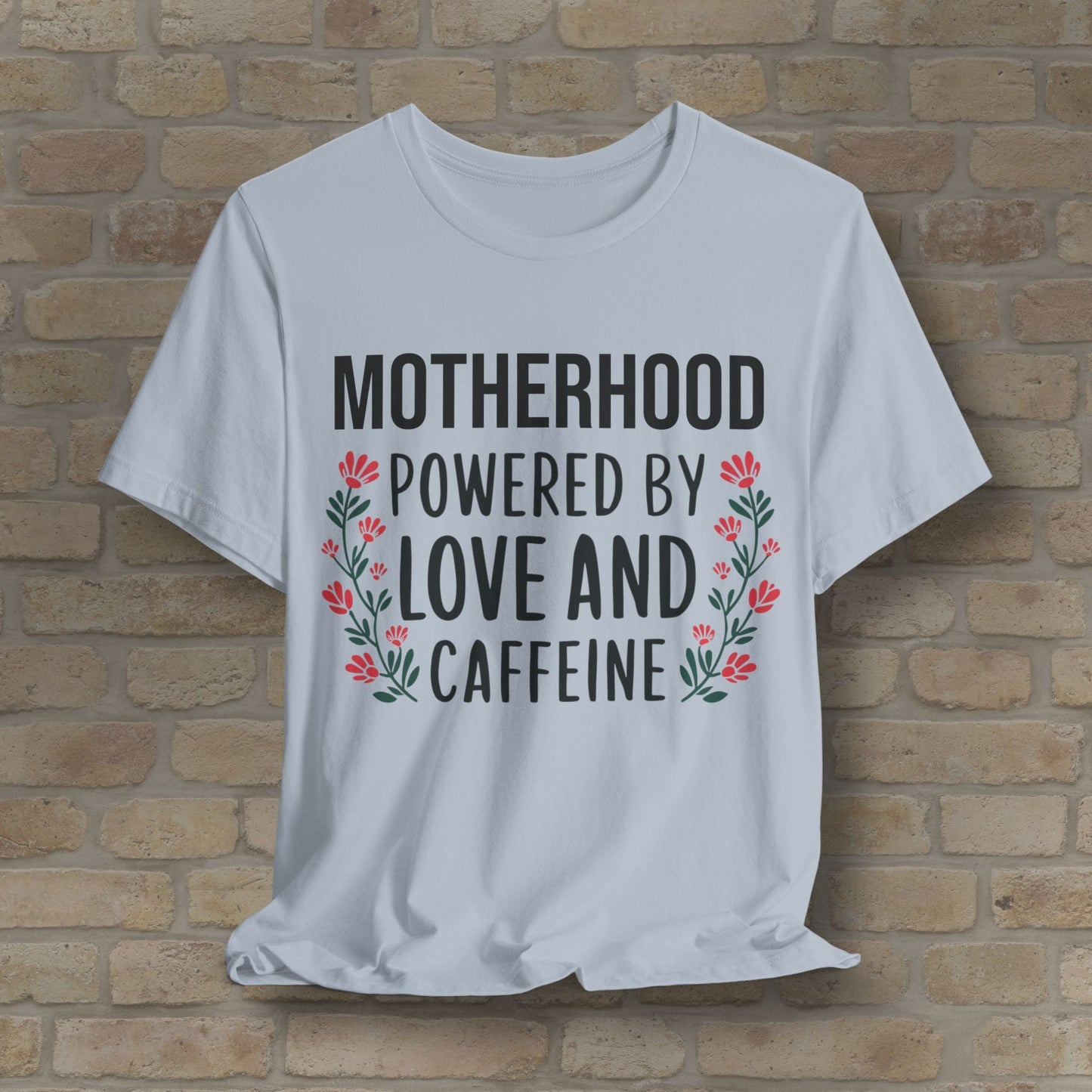 T-Shirt Motherhood: Powered by Love and Caffeine Tee - Vibrant Styles
