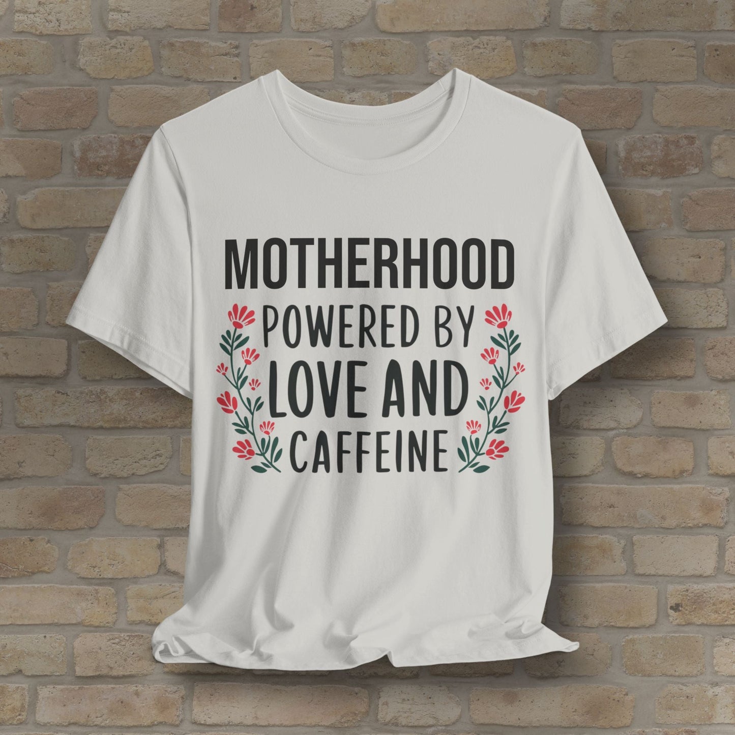 T-Shirt Motherhood: Powered by Love and Caffeine Tee - Vibrant Styles