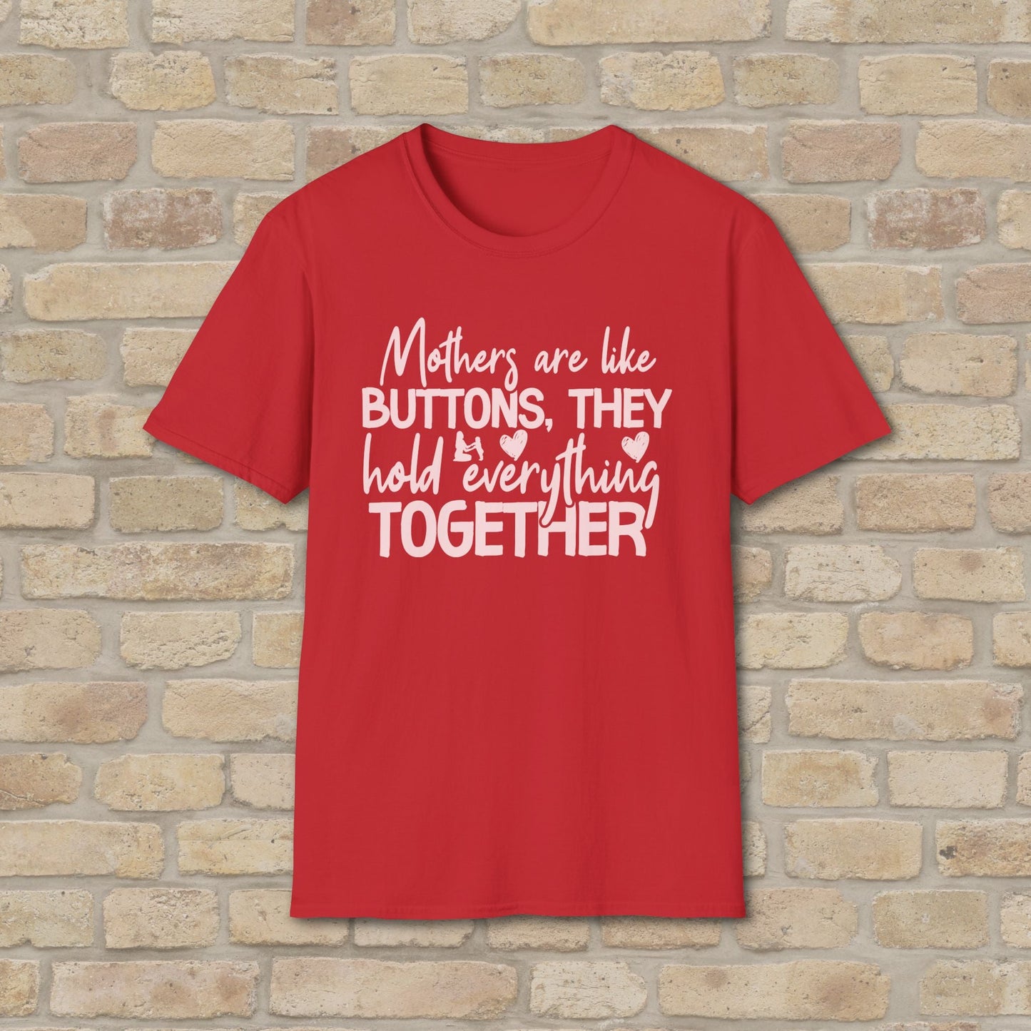 Mostly Text T-Shirts Mothers Are Like Buttons Tee - Vibrant Styles