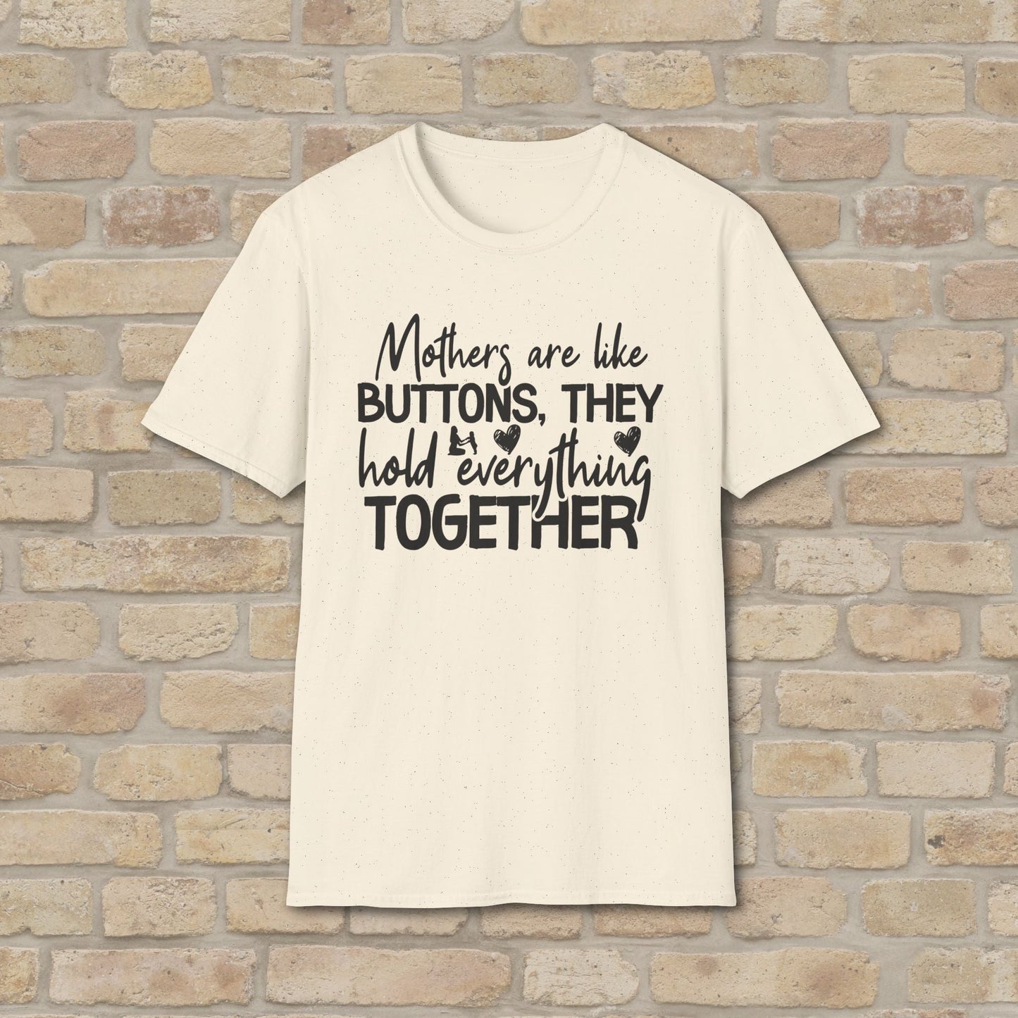 Mostly Text T-Shirts Mothers Are Like Buttons Tee - Vibrant Styles