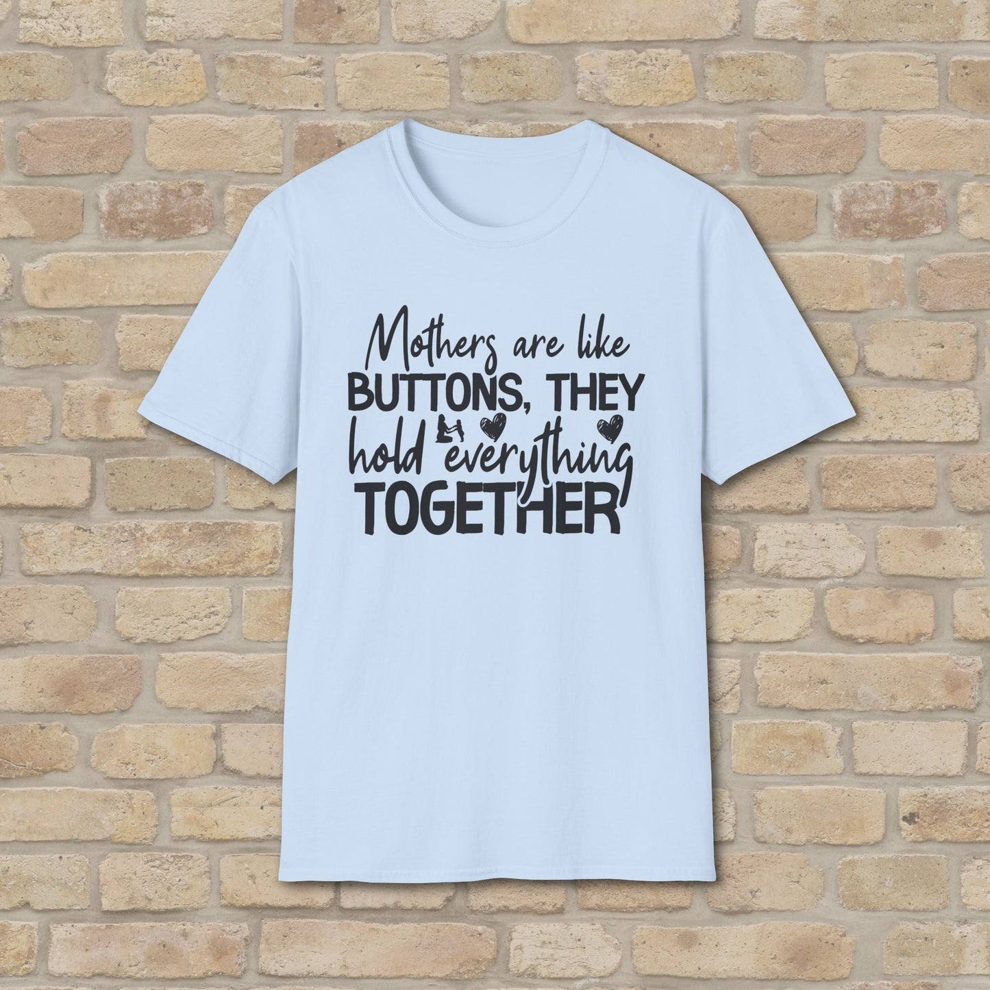 Mostly Text T-Shirts Mothers Are Like Buttons Tee - Vibrant Styles