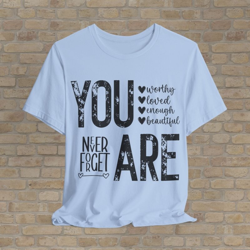 Mostly Text T-Shirts Never Forget Who You Are Tee - Vibrant Styles