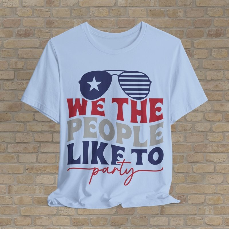 Mostly Text T-Shirts Party Like A Patriot Tee - Vibrant Styles