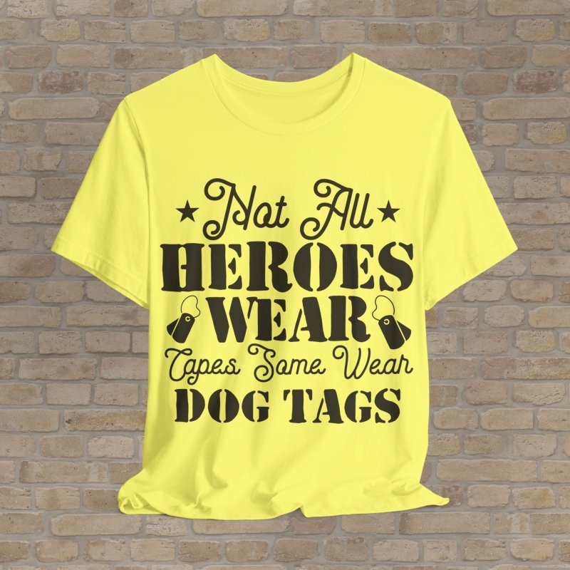 Mostly Text T-Shirts Real Heroes Wear Dog Tags Tee - Vibrant Styles