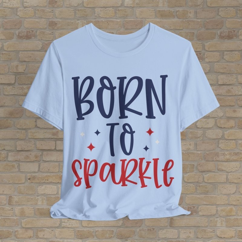 Text Only T-Shirts Sparkle Proudly Tee - Vibrant Styles