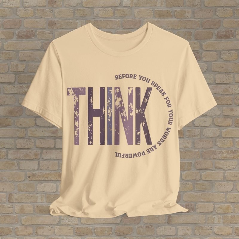 Text Only T-Shirts Think Before You Speak Tee - Vibrant Styles
