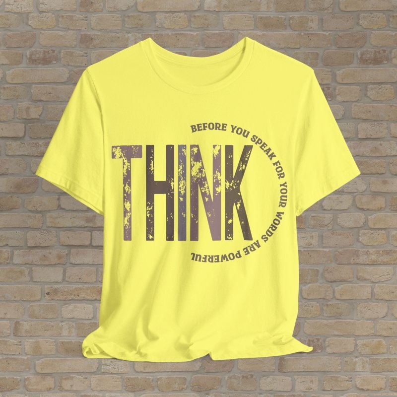 Text Only T-Shirts Think Before You Speak Tee - Vibrant Styles