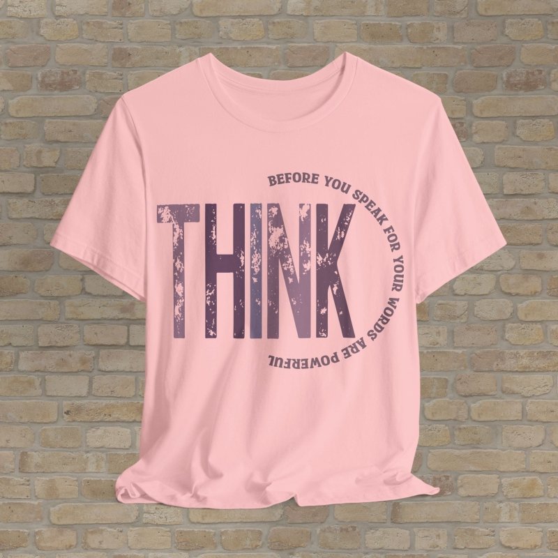 Text Only T-Shirts Think Before You Speak Tee - Vibrant Styles