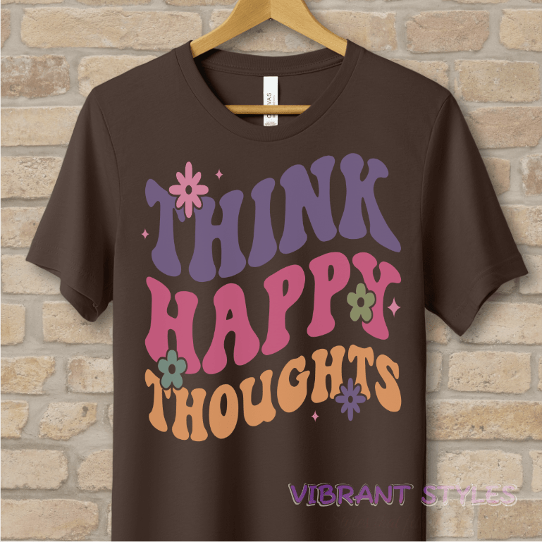 Text Only T-Shirts Think Happy Thoughts Tee - Vibrant Styles