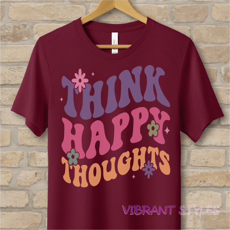 Text Only T-Shirts Think Happy Thoughts Tee - Vibrant Styles