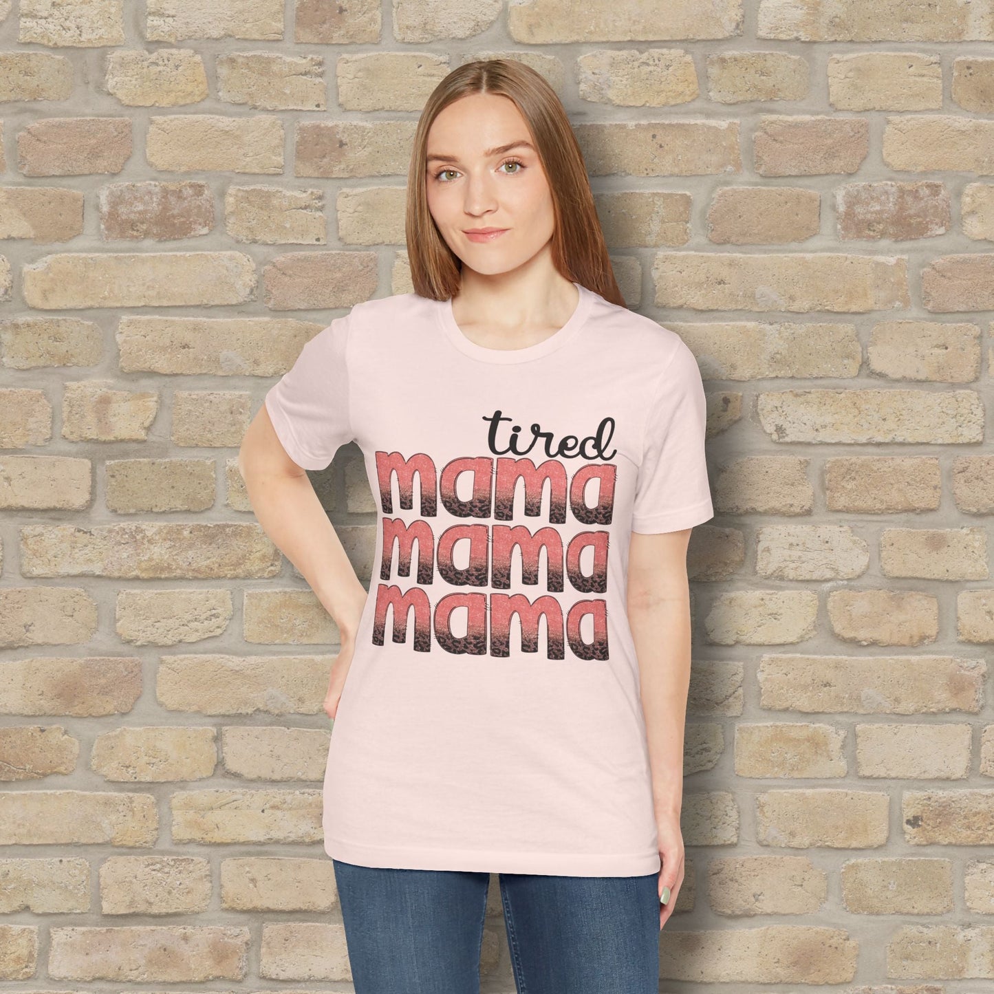 T-Shirt Tired Mama Tee – When ‘Mama’ Gets Said One Too Many Times - Vibrant Styles