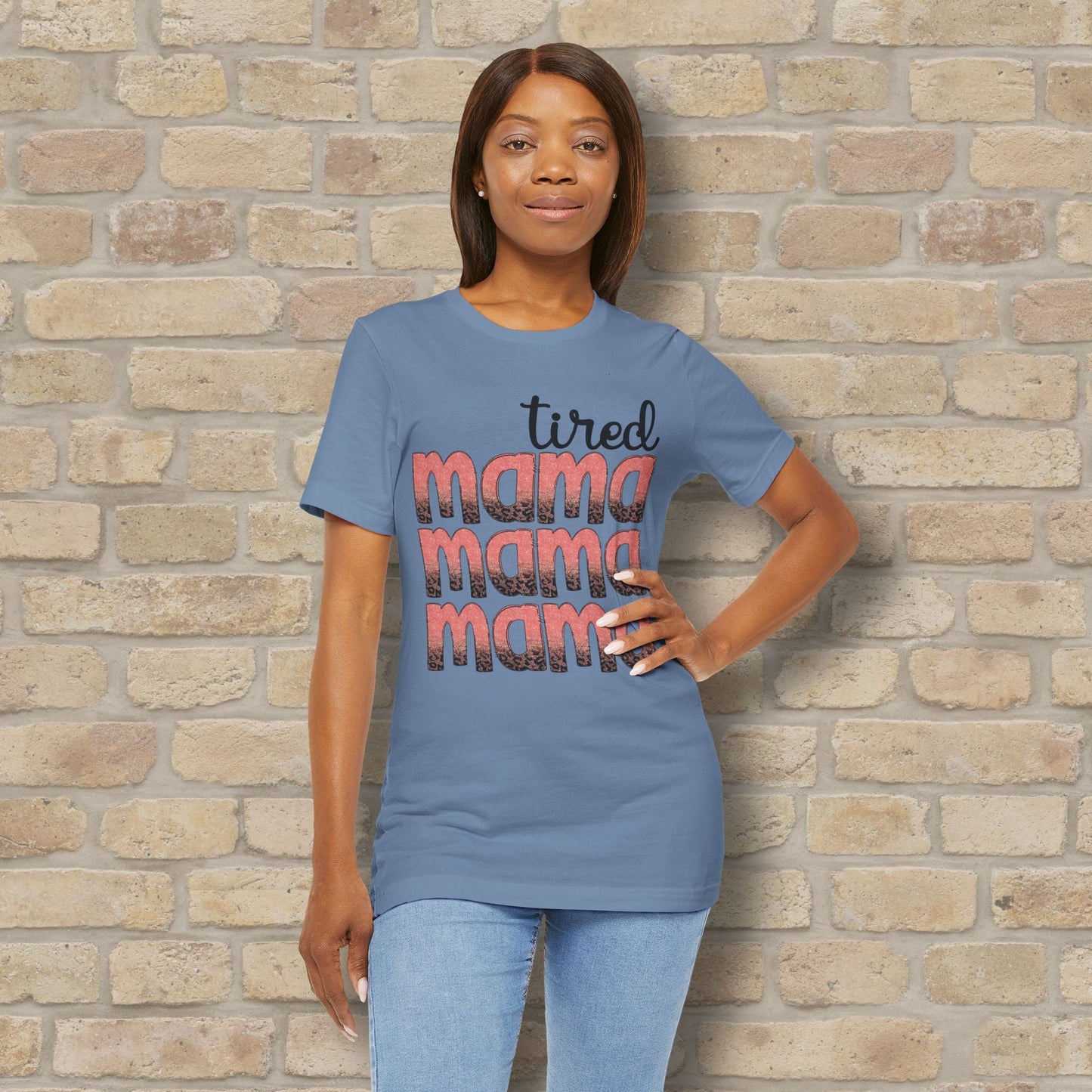 T-Shirt Tired Mama Tee – When ‘Mama’ Gets Said One Too Many Times - Vibrant Styles