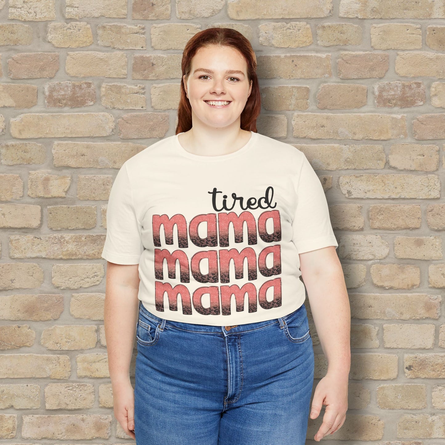 T-Shirt Tired Mama Tee – When ‘Mama’ Gets Said One Too Many Times - Vibrant Styles
