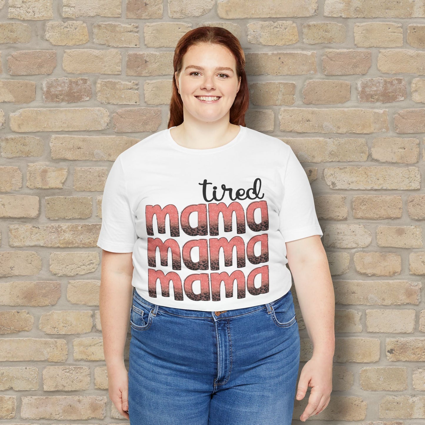 T-Shirt Tired Mama Tee – When ‘Mama’ Gets Said One Too Many Times - Vibrant Styles