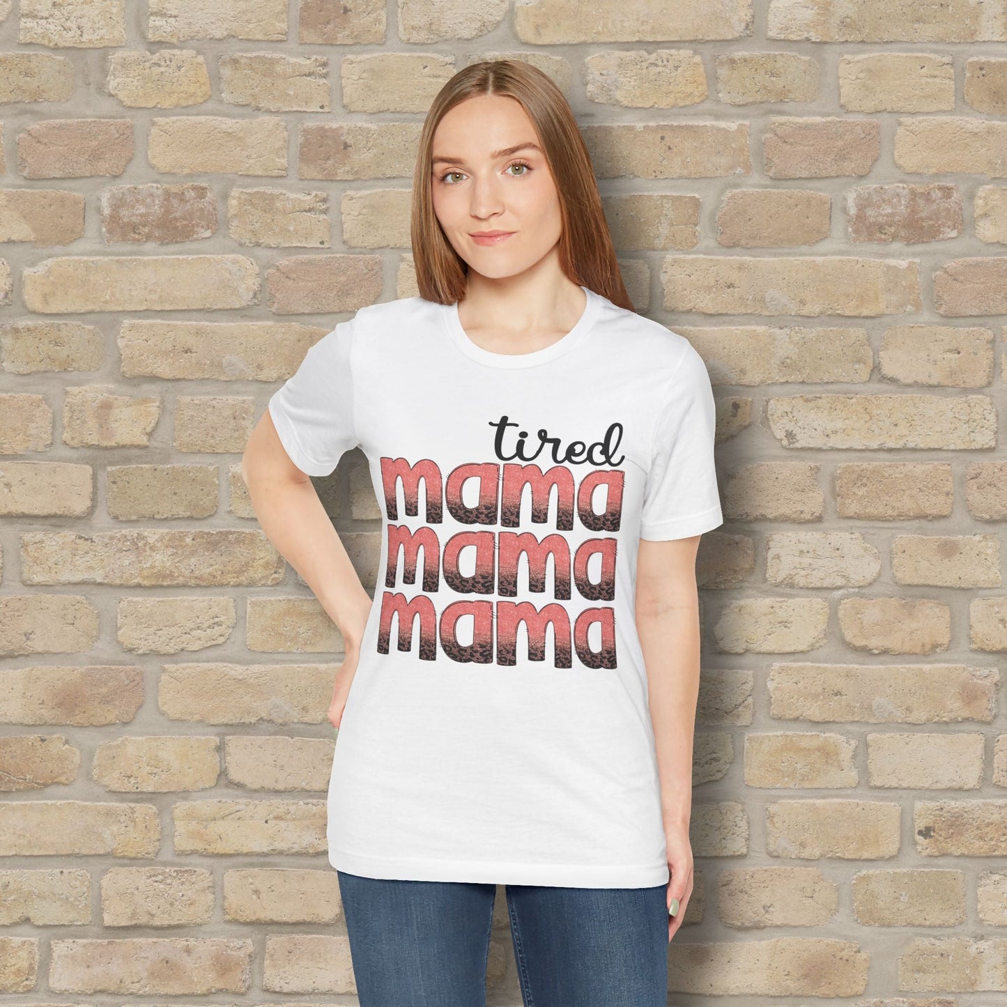 T-Shirt Tired Mama Tee – When ‘Mama’ Gets Said One Too Many Times - Vibrant Styles