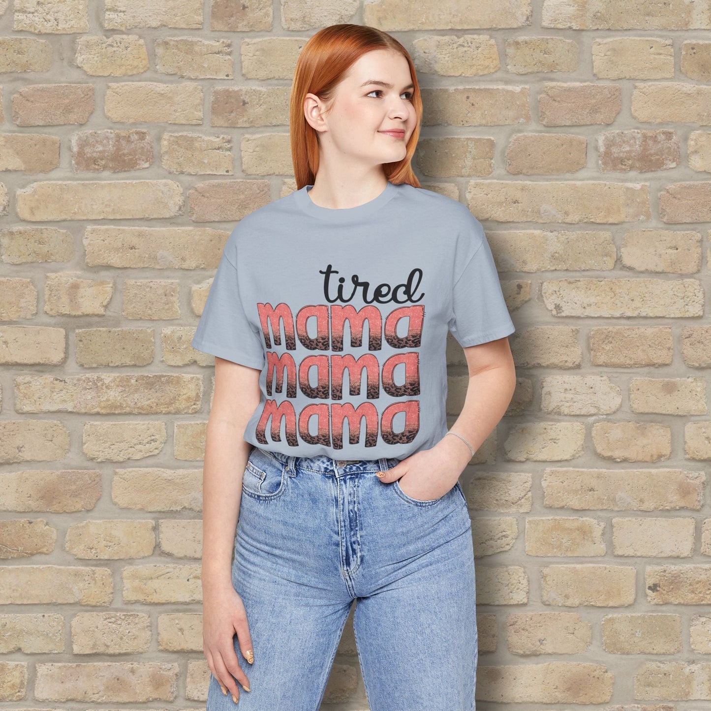 T-Shirt Tired Mama Tee – When ‘Mama’ Gets Said One Too Many Times - Vibrant Styles