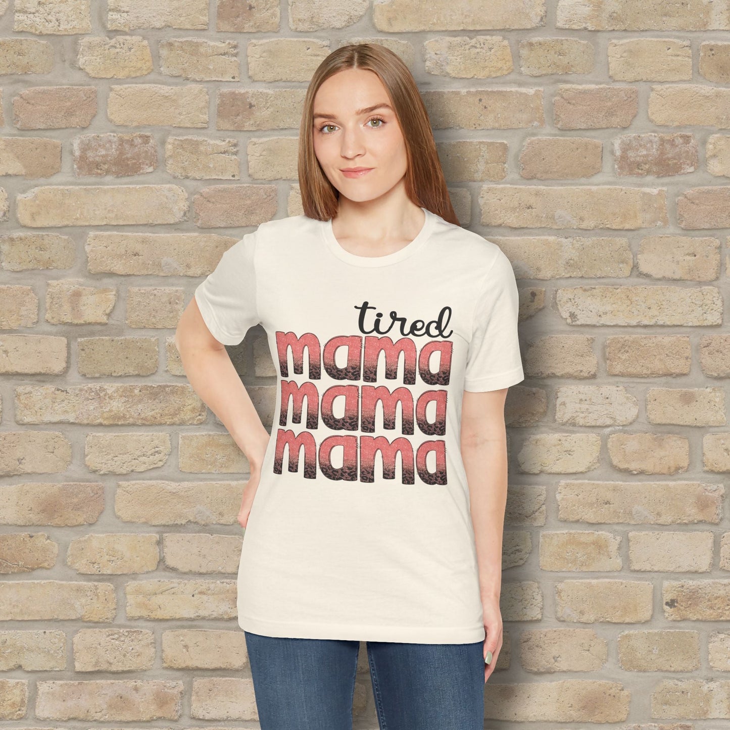 T-Shirt Tired Mama Tee – When ‘Mama’ Gets Said One Too Many Times - Vibrant Styles