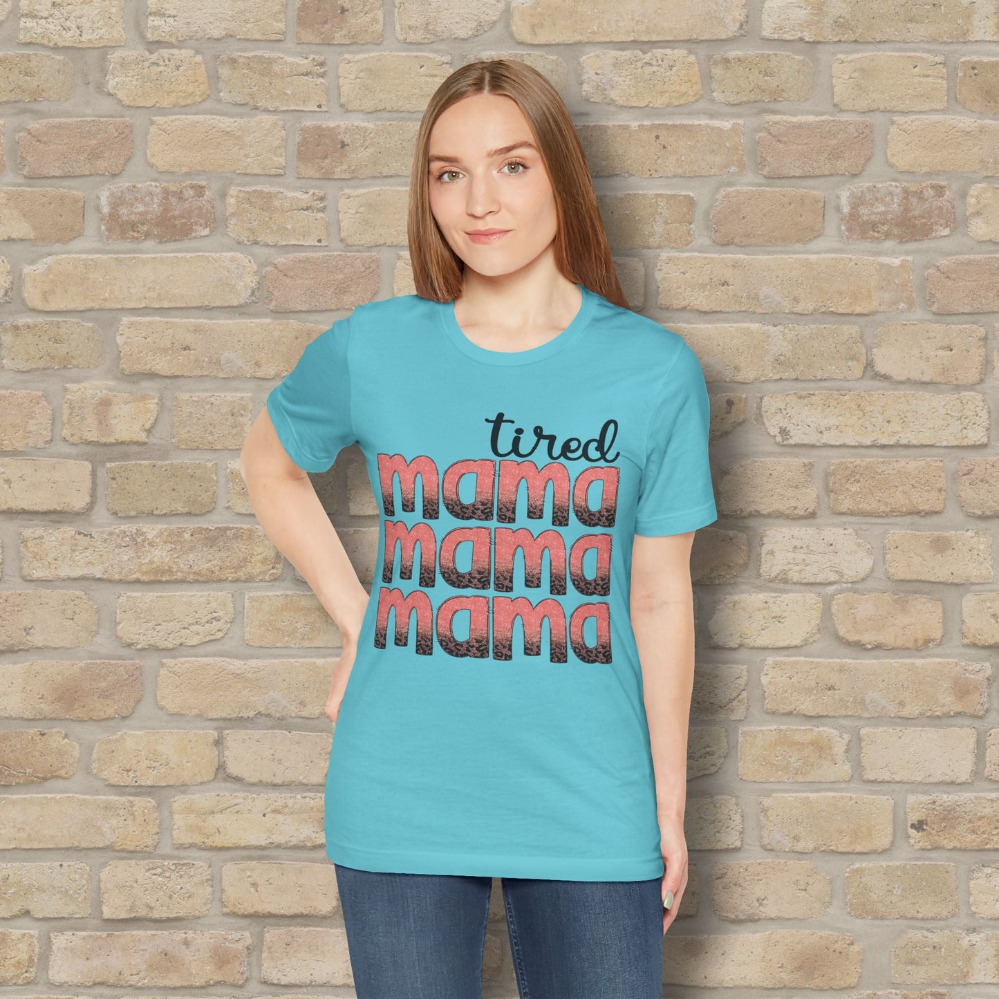 T-Shirt Tired Mama Tee – When ‘Mama’ Gets Said One Too Many Times - Vibrant Styles