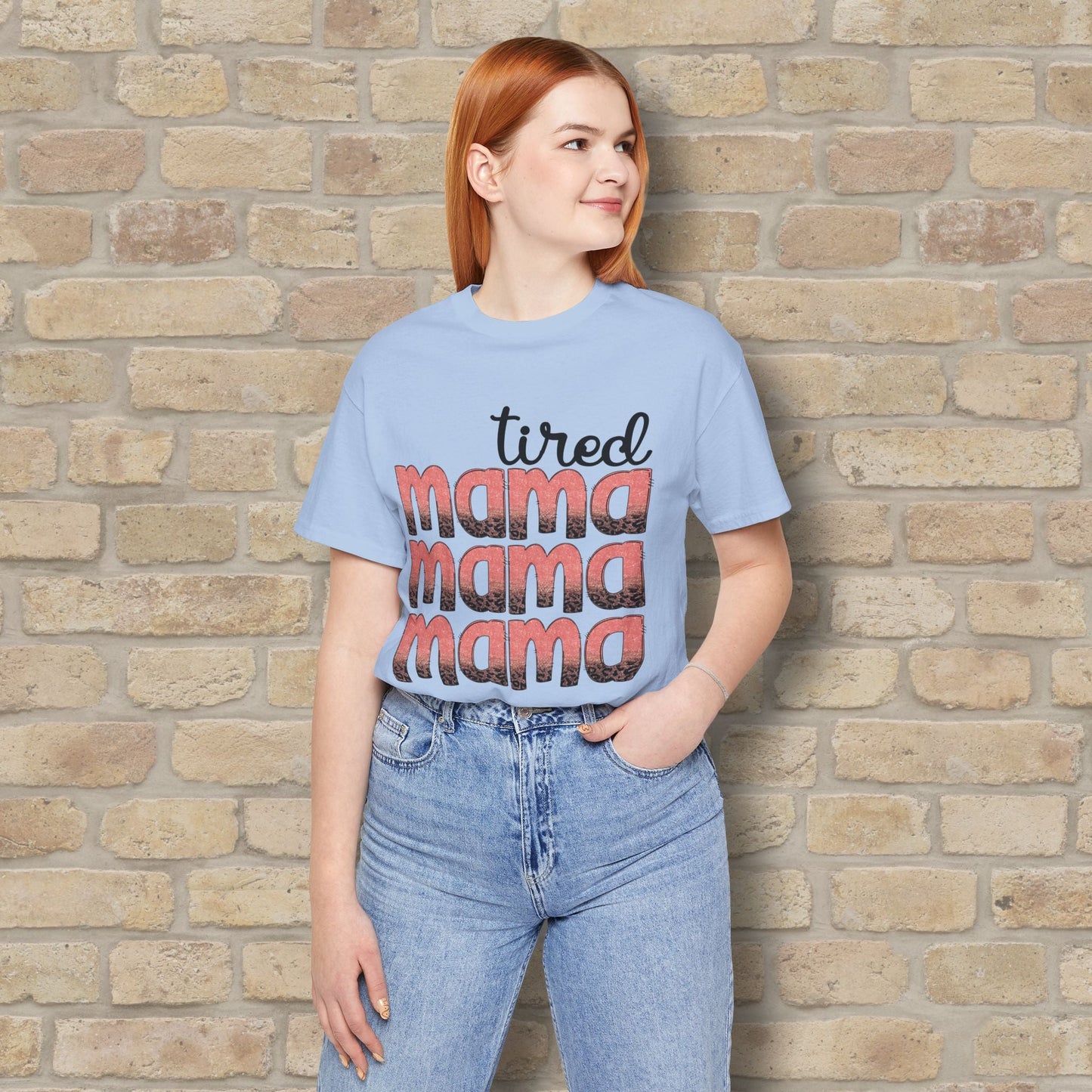 T-Shirt Tired Mama Tee – When ‘Mama’ Gets Said One Too Many Times - Vibrant Styles
