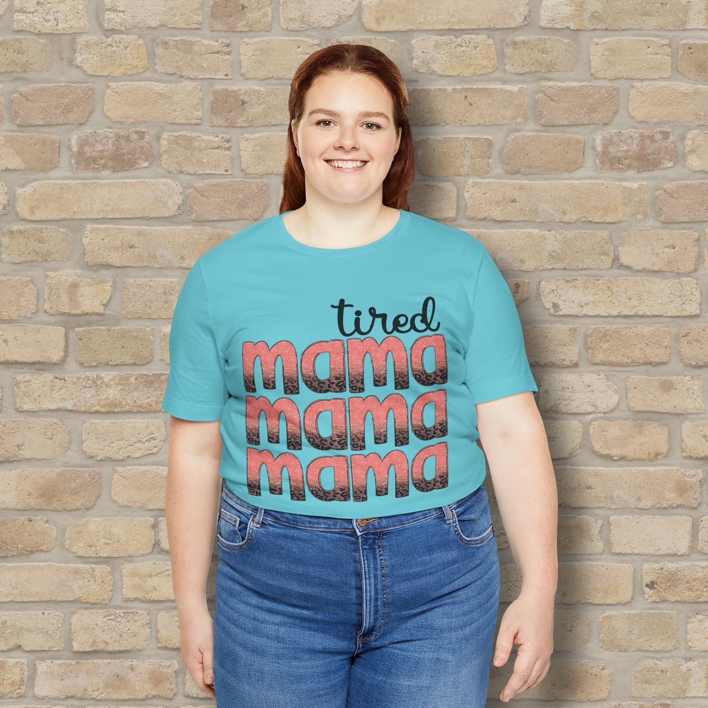 T-Shirt Tired Mama Tee – When ‘Mama’ Gets Said One Too Many Times - Vibrant Styles