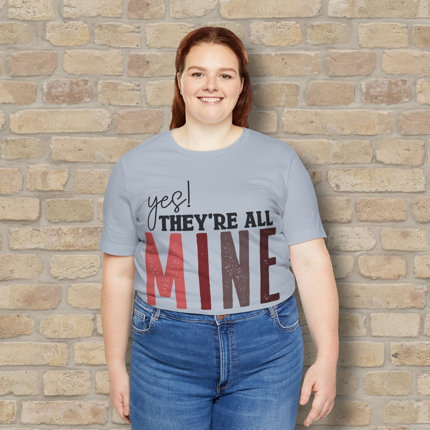 T-Shirt Yes! They’re All Mine Tee – For the Proud (and Probably Tired) Mama - Vibrant Styles